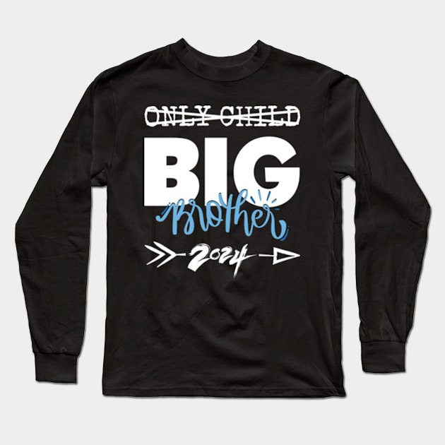 Only Child Big Brother 2024, Promoted To Big Brother 2024 Long Sleeve T-Shirt by Davidsmith